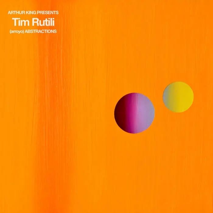 Album artwork for Arthur King Presents Tim Rutili: (arroyo) Abstractions by  Tim Rutili 