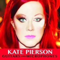 Album artwork for Guitars & Microphones by Kate Pierson