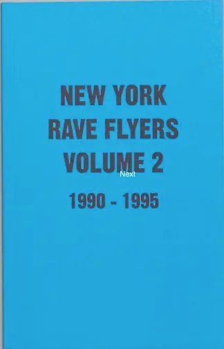 Album artwork for New York Rave Flyers 1990-1995 Volume 2 by Antenne Publishing