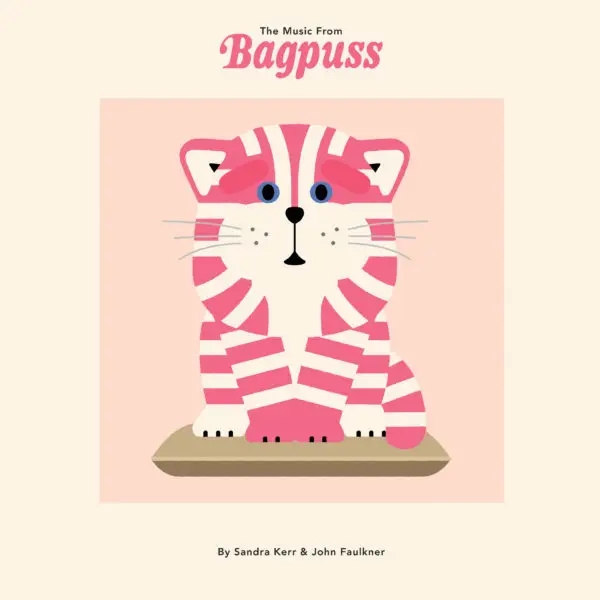 Album artwork for Album artwork for The Music from Bagpuss by Sandra Kerr and John Faulkner by The Music from Bagpuss - Sandra Kerr and John Faulkner