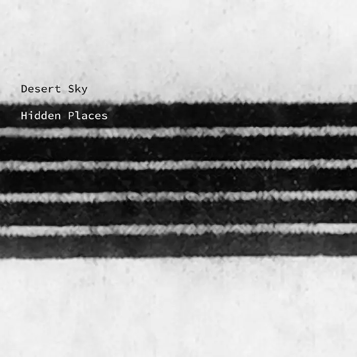 Album artwork for Album artwork for Hidden Places by Desert Sky by Hidden Places - Desert Sky