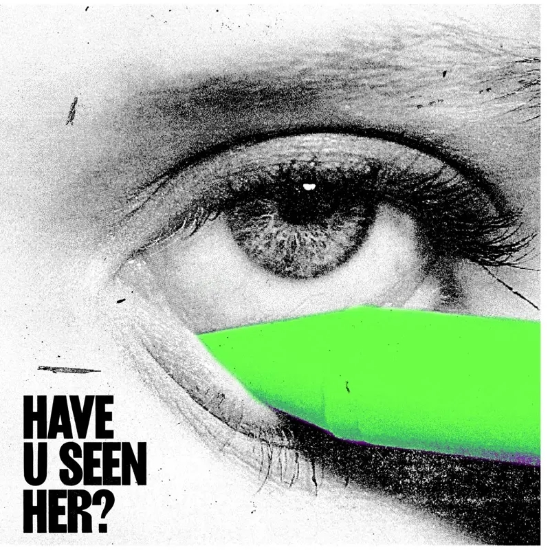 Album artwork for Have U Seen Her? by Alma