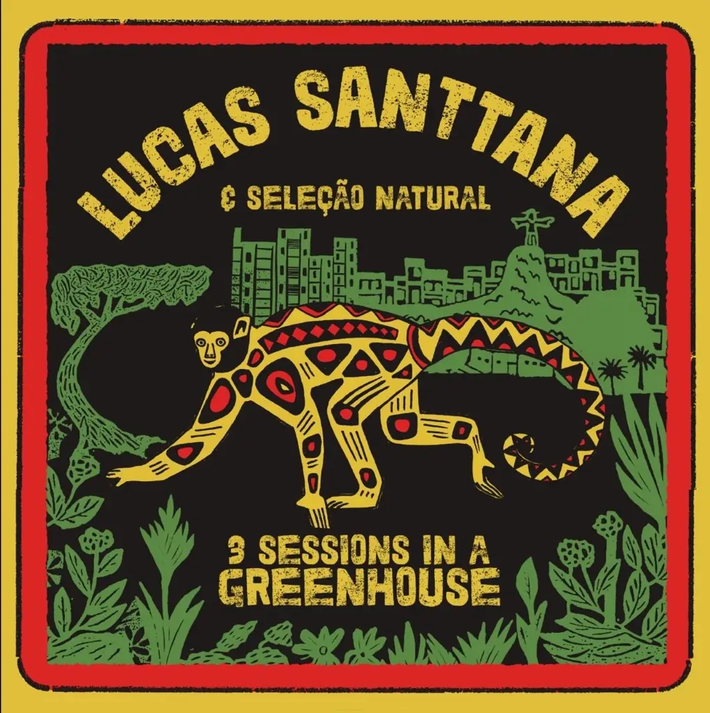 Album artwork for 3 Sessions In A Greenhouse by Lucas Santtana