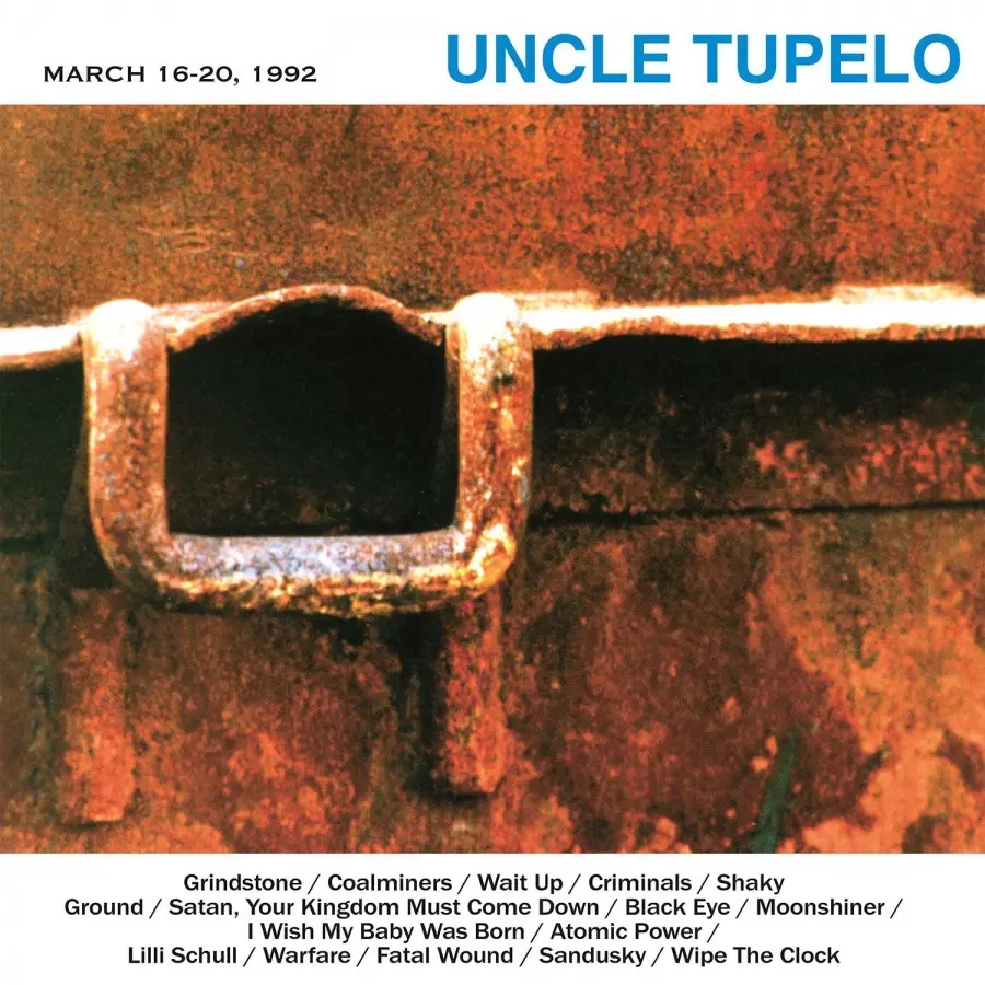 Album artwork for March 16-20, 1992 (Clear Vinyl) by Uncle Tupelo