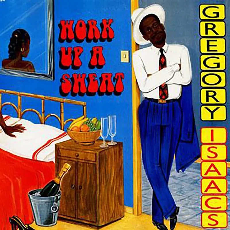 Album artwork for Work Up A Sweat by Gregory Isaacs