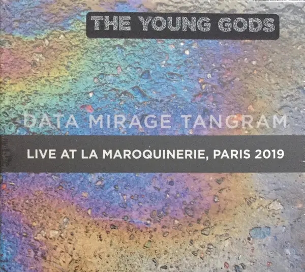 Album artwork for Data Mirage Tangram Live at La Maroquinerie 2019 by The Young Gods