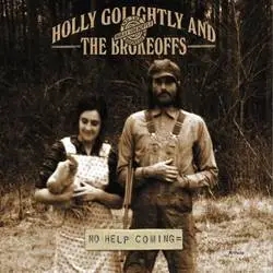 Album artwork for No Help Coming by Holly Golightly and The Brokeoffs