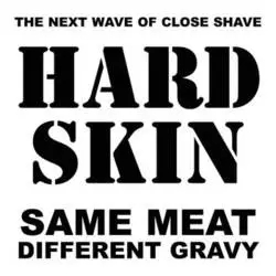 Album artwork for Same Meat, Different Gravy by Hard Skin