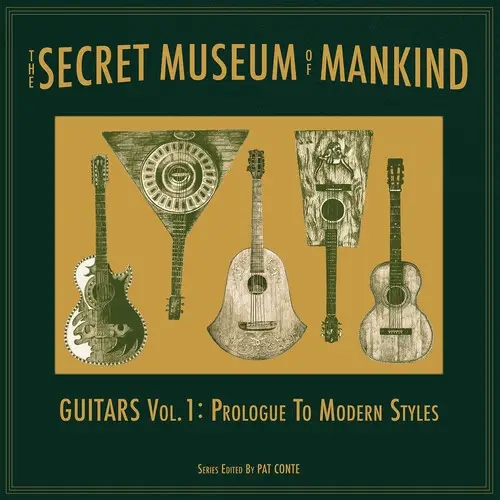 Album artwork for The Secret Museum of Mankind: Guitars Vol. 1: Prologue to Modern Style by Various Artists