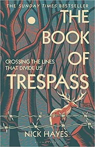 Album artwork for The Book of Trespass: Crossing The Lines That Divide Us by Nick Hayes