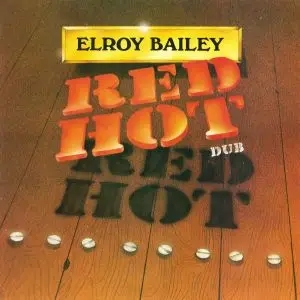 Album artwork for Red Hot Dub by Elroy Bailey 