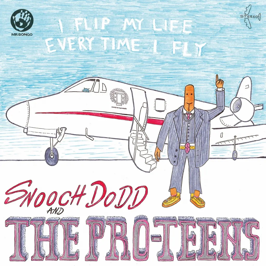 Album artwork for I Flip My Life Every Time I Fly by The Pro-Teens