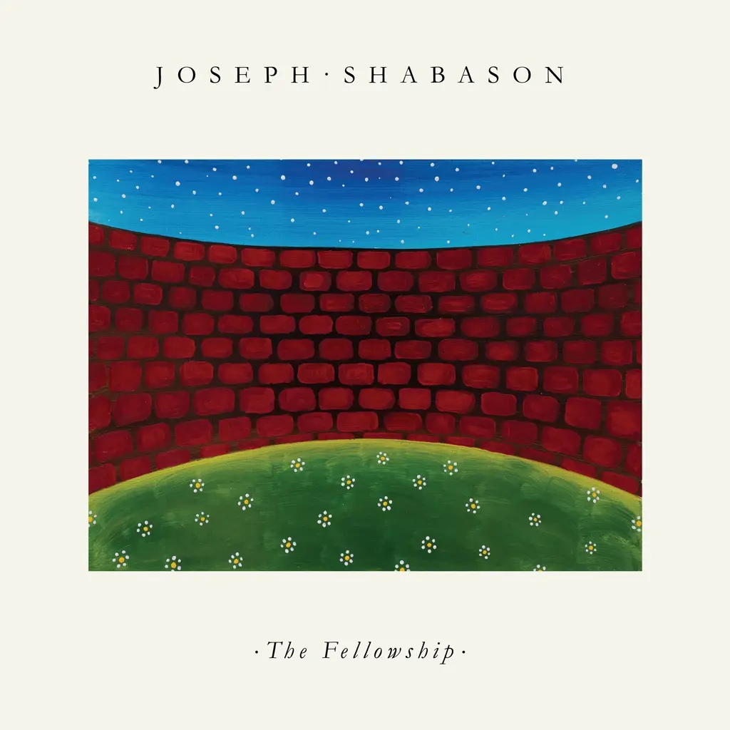 Album artwork for The Fellowship by Joseph Shabason