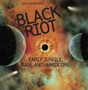 Album artwork for Black Riot - Early Jungle, Rave and Hardcore by Various