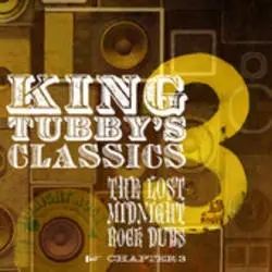 Album artwork for King Tubby's Classics Chapter 3 - The Lost Midnight Dubs by King Tubby