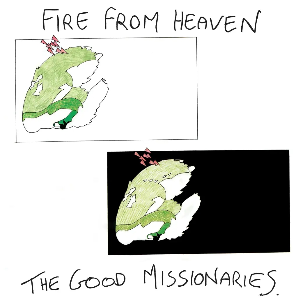 Album artwork for Album artwork for Fire From Heaven by The Good Missionaries by Fire From Heaven - The Good Missionaries