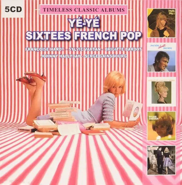 Album artwork for Ye-Ye!  60'S French Pop - Timeless Classic Albums by Various Artists