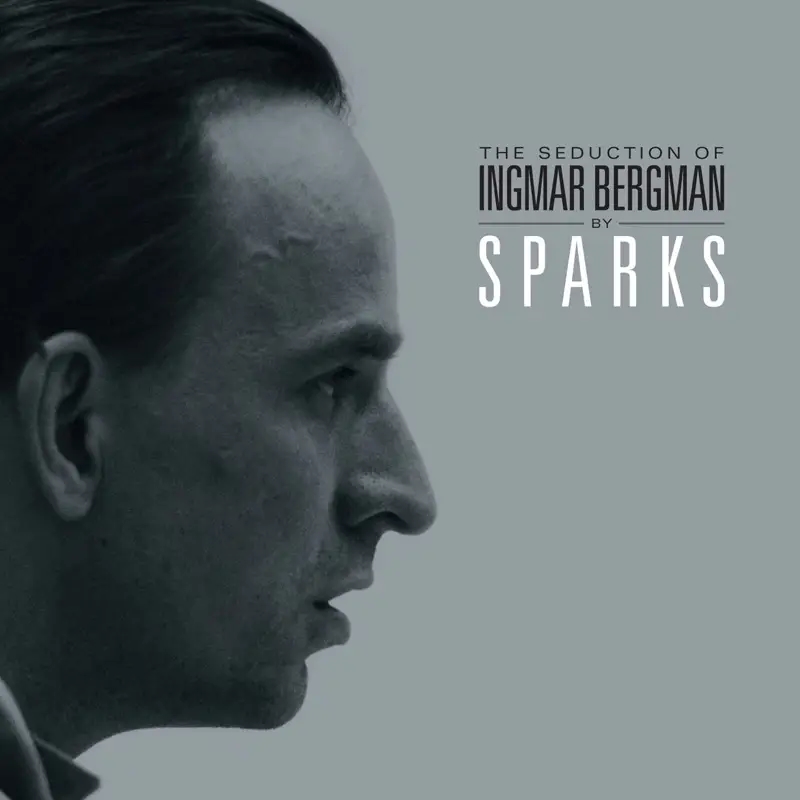 Album artwork for The Seduction of Ingmar Bergman by Sparks