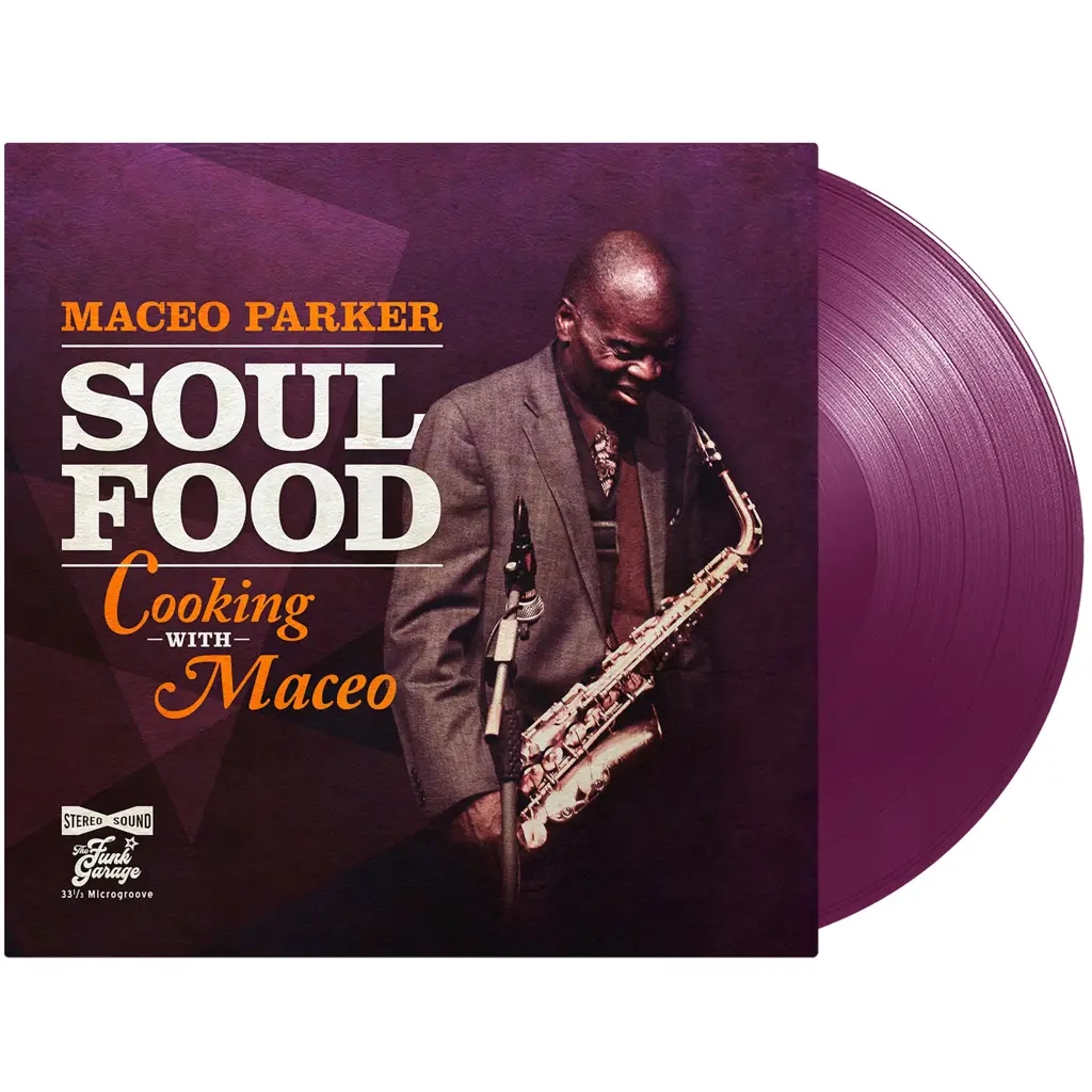 Album artwork for Album artwork for Soul Food - Cooking With Maceo by Maceo Parker by Soul Food - Cooking With Maceo - Maceo Parker