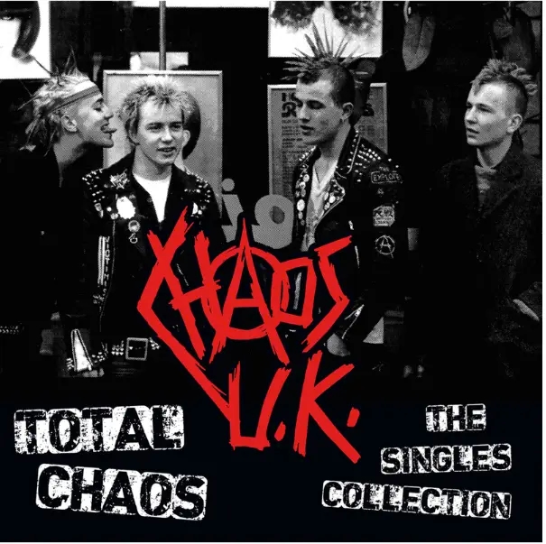 Album artwork for Total Chaos - The Singles Collection. by Chaos UK