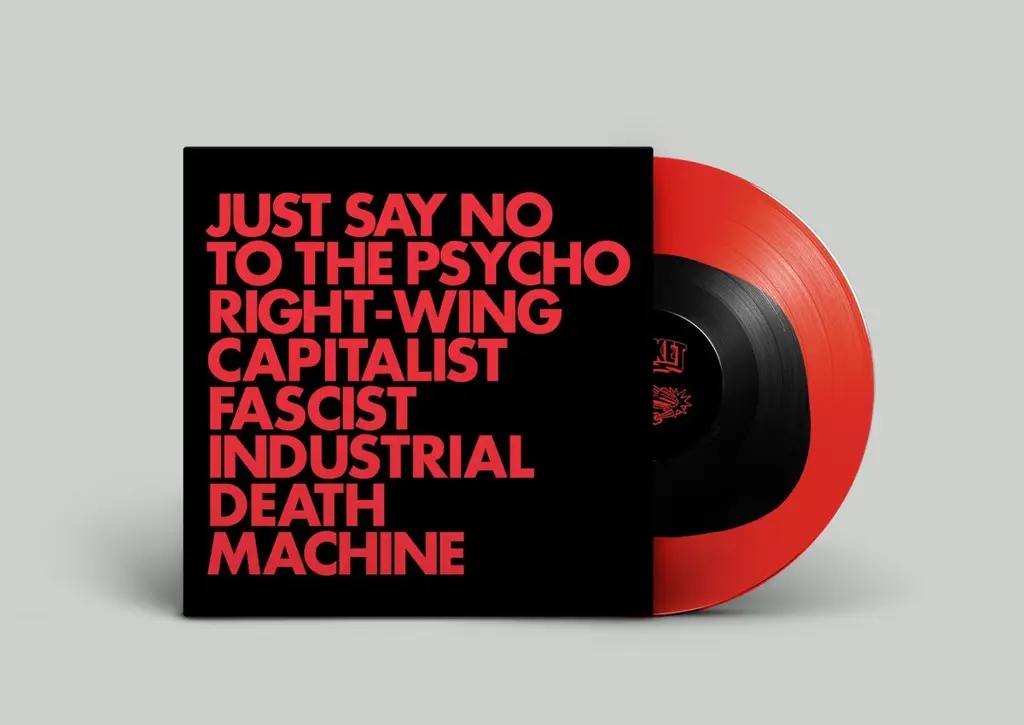 Album artwork for Album artwork for Just Say No To The Psycho Right-Wing Capitalist Fascist Industrial Death Machine by Gnod by Just Say No To The Psycho Right-Wing Capitalist Fascist Industrial Death Machine - Gnod