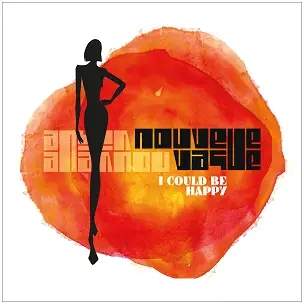 Album artwork for I Could Be Happy by Nouvelle Vague