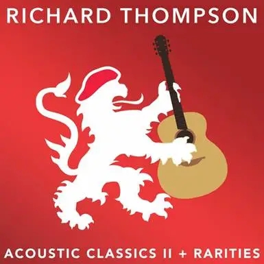 Album artwork for Album artwork for Acoustic Classics 2 by Richard Thompson by Acoustic Classics 2 - Richard Thompson