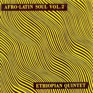 Album artwork for Afro Latin Soul Volume 2 by Mulatu and His Ethiopian Quintet