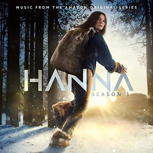 Album artwork for Hanna: Season 1 (Music From The Amazon Original Series) by Ben Salisbury and Geoff Barrow