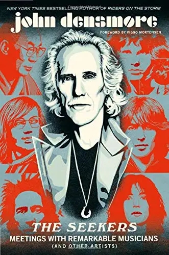 Album artwork for The Seekers: Meetings With Remarkable Musicians (and Other Artists) by John Densmore