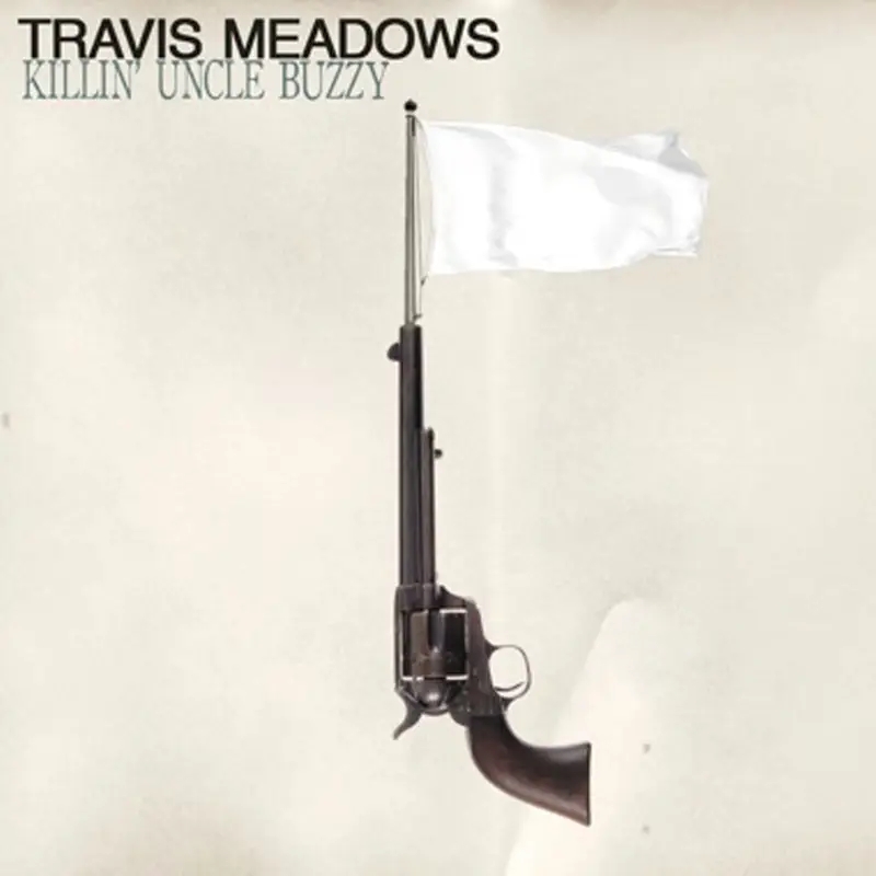 Album artwork for Killin' Uncle Buzzy by Travis Meadows