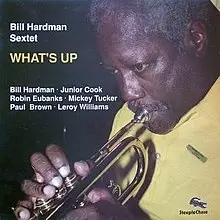 Album artwork for What's Up by Bill Hardman Sextet