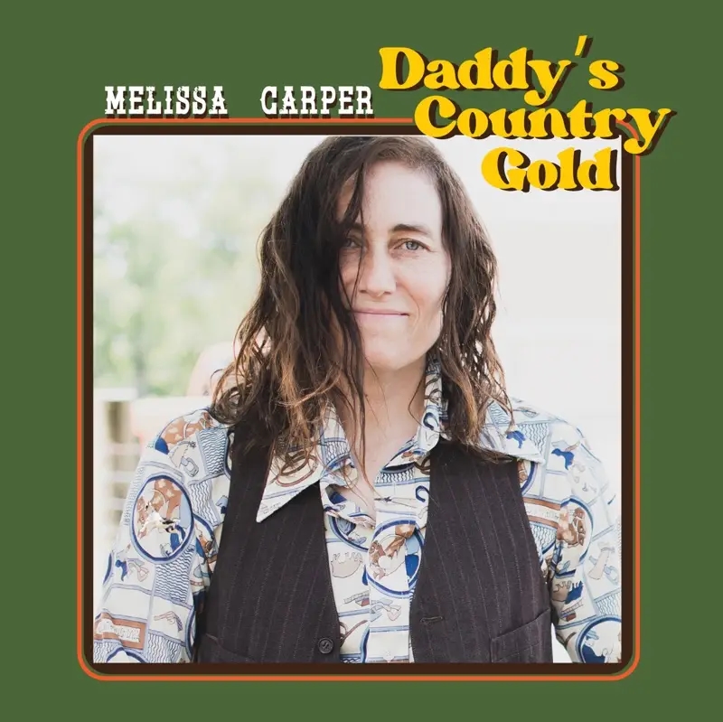 Album artwork for Daddy's Country Gold by Melissa Carper