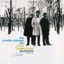 Album artwork for At The Golden Circle Volume Two by Ornette Coleman Trio