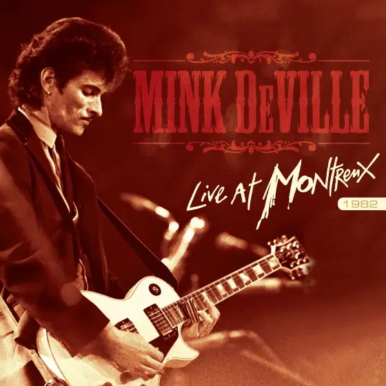 Album artwork for Live At Montreux 1982 by Mink Deville