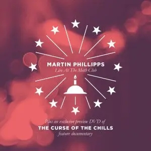 Album artwork for The Curse Of The Chills / Martin Phillipps Live by The Chills / Martin Phillipps