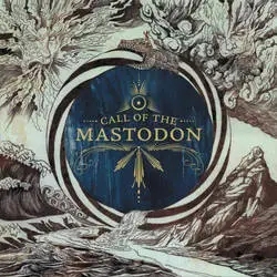 Album artwork for Call of the Mastodon by Mastodon