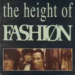 Album artwork for The Height Of Fashion by Fashion