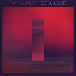 Album artwork for Beta Love by Ra Ra Riot