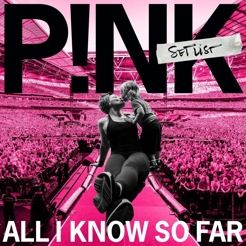 Album artwork for All I Know So Far - Setlist by P!nk