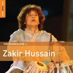 Album artwork for The Rough Guide to Zakir Hussain by Zakir Hussain