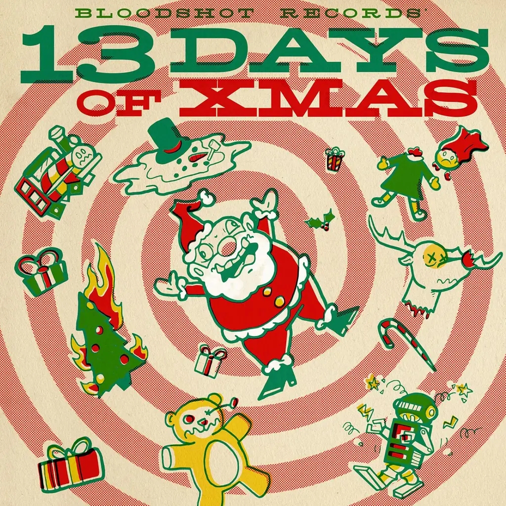 Album artwork for Bloodshot Records 13 Days of Xmas by Various