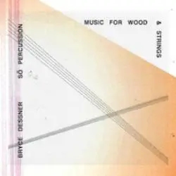 Album artwork for Music For Wood and Strings by Bryce Dessner / So Percussion