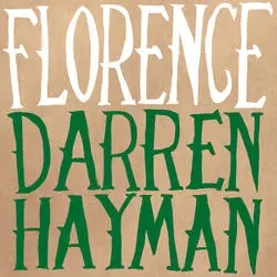 Album artwork for Florence by Darren Hayman