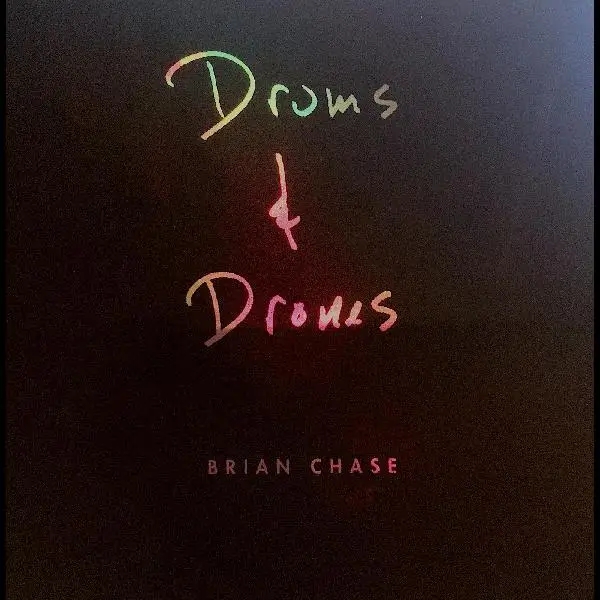 Album artwork for Drums and Drones - Decade by Brian Chase