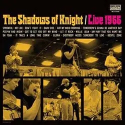 Album artwork for Live 1966 by The Shadows Of Knight