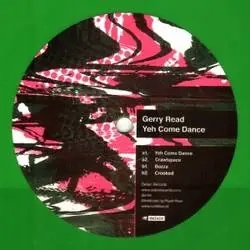 Album artwork for Yeh Come Dance by Gerry Read