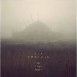 Album artwork for The Sleeper Awakes by Ben Chatwin