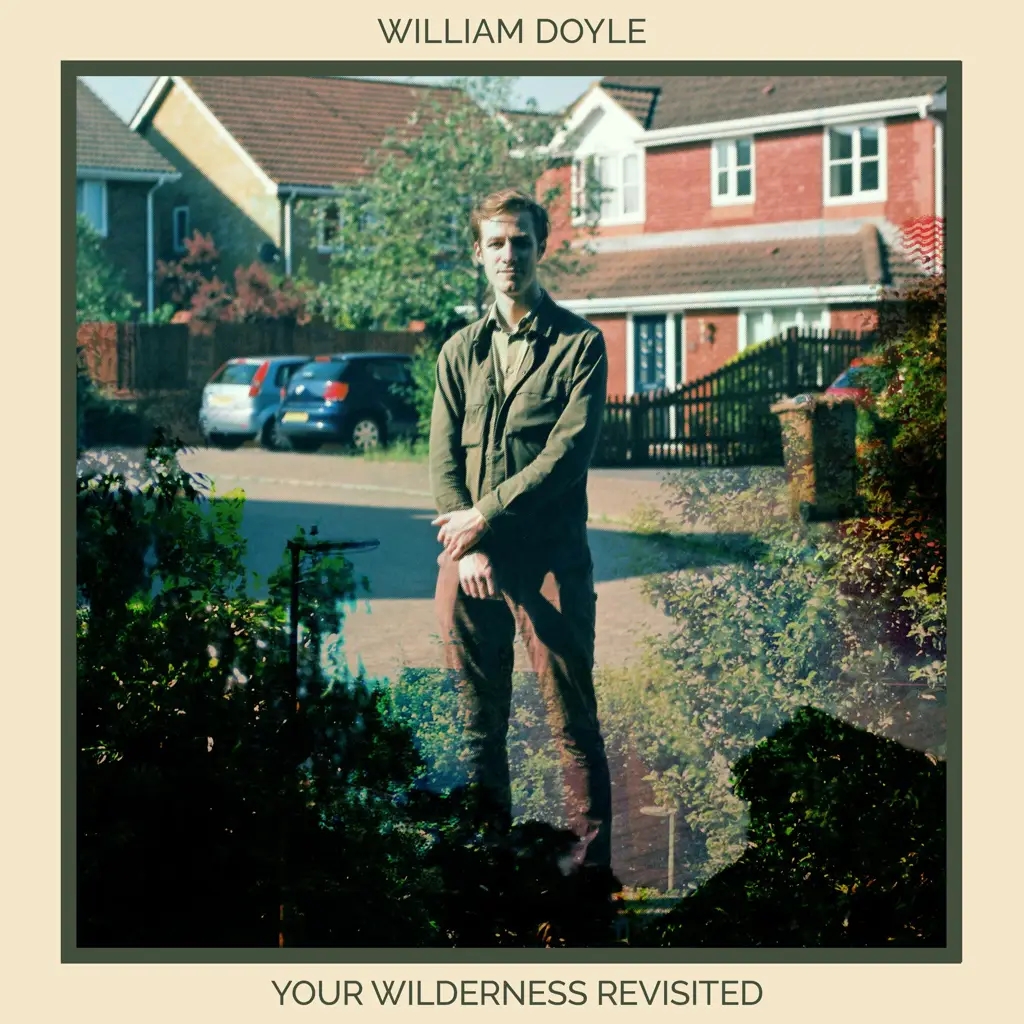 Album artwork for Album artwork for Your Wilderness Revisited by William Doyle by Your Wilderness Revisited - William Doyle