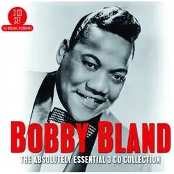 Album artwork for The Absolutely Essential 3 CD Collection by Bobby Bland